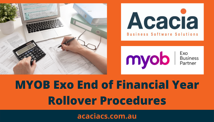 MYOB Exo End of Financial Year Rollover Procedures